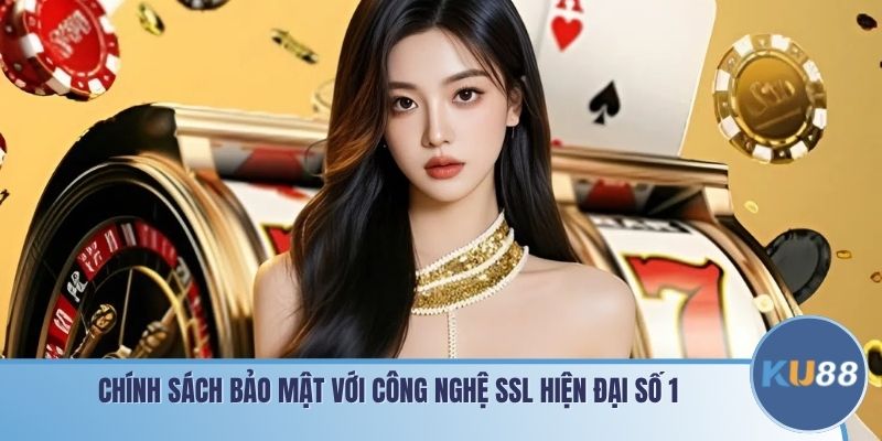 Chính sách bảo mật với công nghệ SSL hiện đại số 1